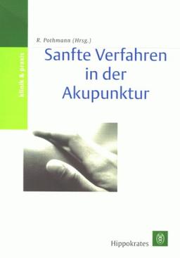 Sanfte Verfahren in der Akupunktur