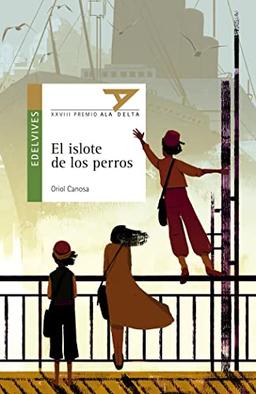 El islote de los perros (Ala Delta - Serie verde, Band 107)