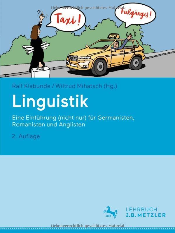 Linguistik: Eine Einführung (nicht nur) für Germanisten, Romanisten und Anglisten