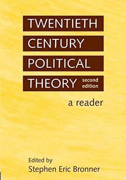 Twentieth Century Political Theory: a Reader