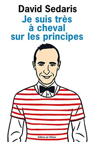 Je suis très à cheval sur les principes