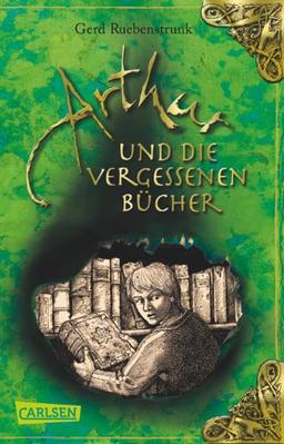 Arthur, Band 1: Arthur und die Vergessenen Bücher