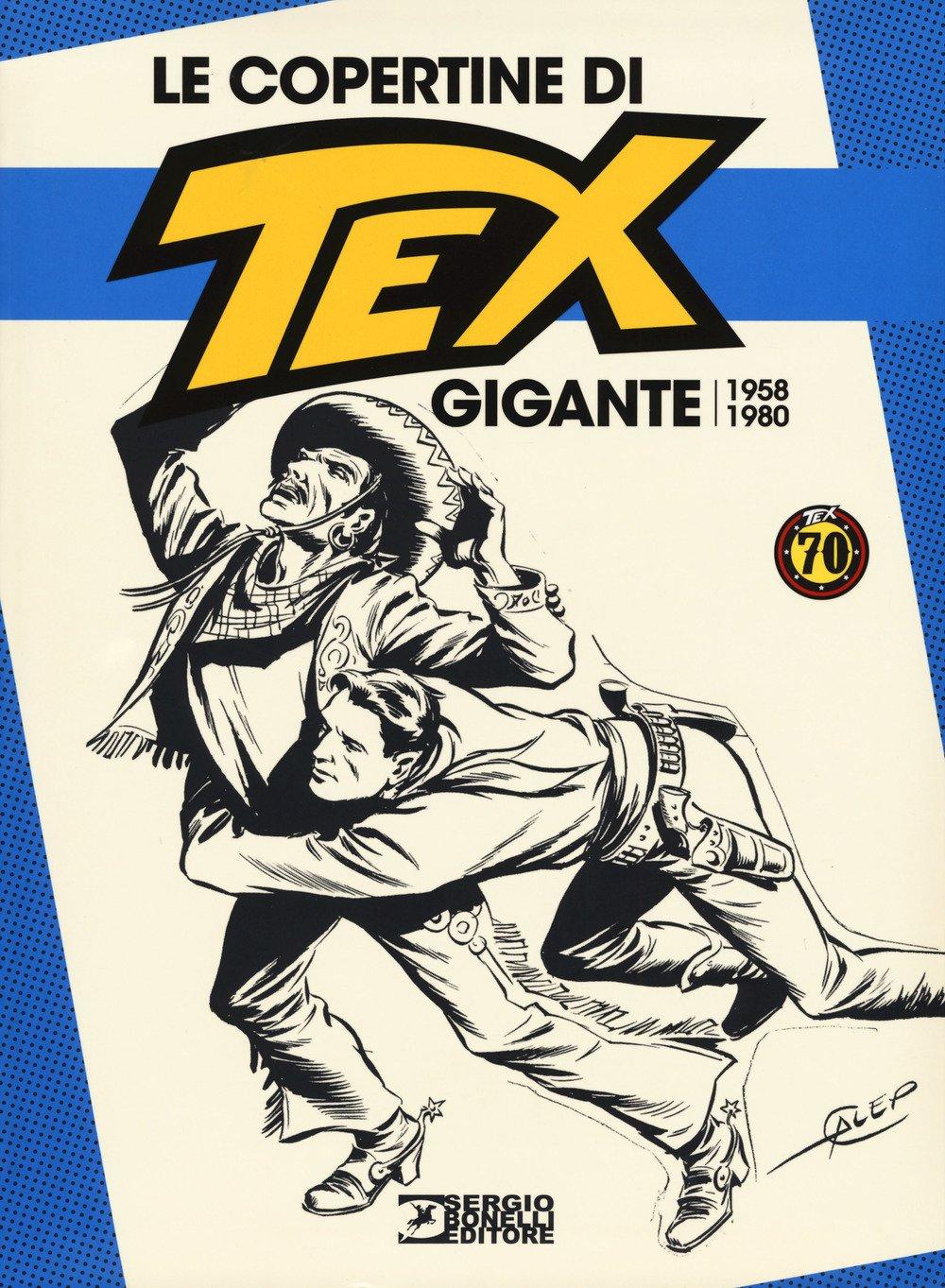 Le Copertine Di Tex Gigante (1958-1978)