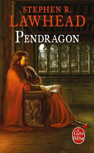 Le cycle de Pendragon. Vol. 4. Pendragon