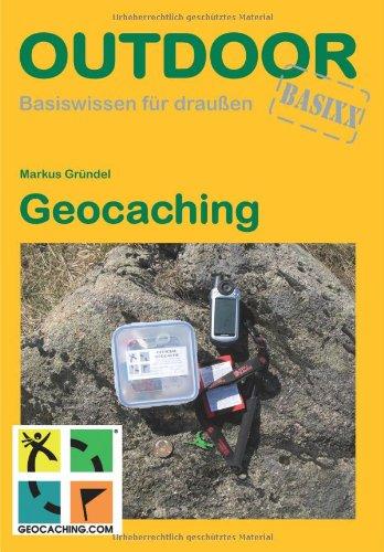 Geocaching: Basiswissen für Draussen