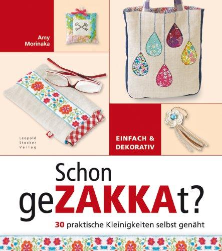 Schon geZAKKAt?: 30 praktische Kleinigkeiten selbst genäht