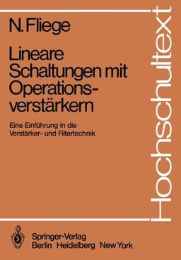 Lineare Schaltungen mit Operationsverstärkern: Eine Einführung in die Verstärker- und Filtertechnik (Hochschultext)