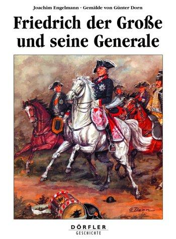 Friedrich der Große und seine Generale