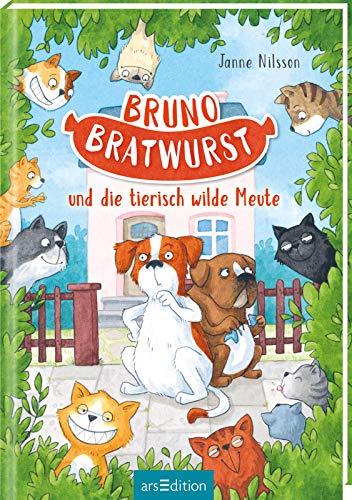 Bruno Bratwurst und die tierisch wilde Meute (Bruno Bratwurst 1)