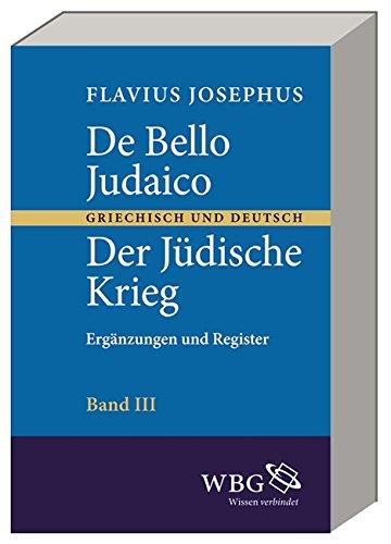 De bello Judaico-- Der Jüdische Krieg: Zweisprachige Ausgabe der sieben Bücher