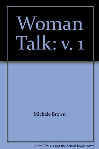 Woman Talk: v. 1