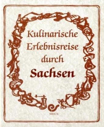 Kulinarische Erlebnisreise durch Sachsen