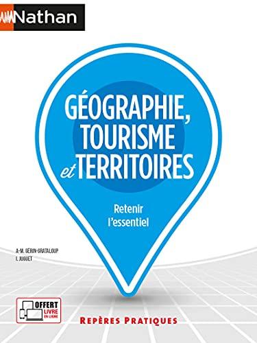 Géographie, tourisme et territoires : retenir l'essentiel