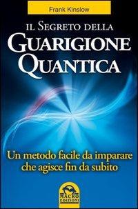 Il segreto della guarigione quantica