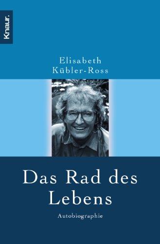 Das Rad des Lebens: Autobiographie