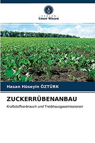 ZUCKERRÜBENANBAU: Kraftstoffverbrauch und Treibhausgasemissionen