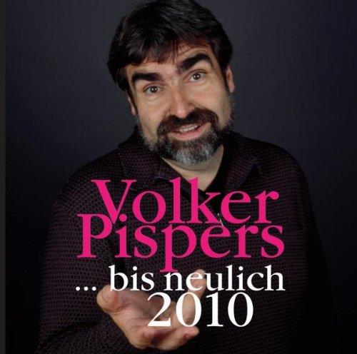 ... Bis Neulich 2010