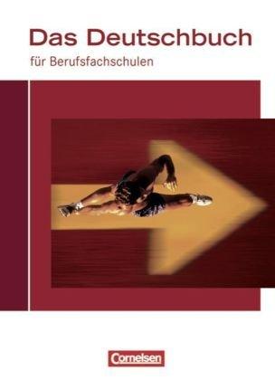 Das Deutschbuch für Berufsfachschulen - Allgemeine Ausgabe: Schülerbuch