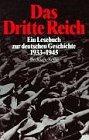 Das Dritte Reich. Eine Lesebuch zur deutschen Geschichte 1933-1945.