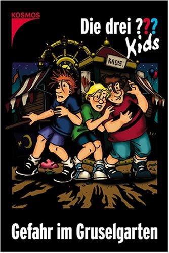 Die drei ??? Kids: Die drei Fragezeichen-Kids, Bd.6, Gefahr im Gruselgarten