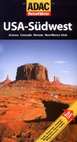 ADAC Reiseführer USA-Südwest: Arizona, Colorado, Nevada, New Mexico, Utah