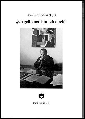 "Orgelbauer bin ich auch" Hans Henny Jahnn und die Musik. Mit der Erstveröffentlichung des Briefwechsels Hans Henny Jahnn /Carl Nielsen