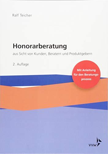 Honorarberatung aus Sicht von Kunden, Beratern und Produktgebern