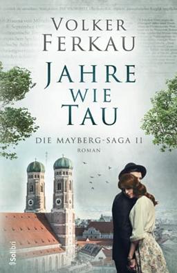 JAHRE WIE TAU: Die Mayberg-Saga II