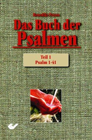 Das Buch der Psalmen - Teil 1. Die Psalmen 1-4