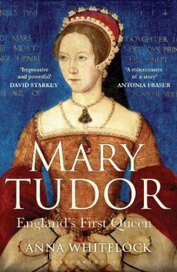 Mary Tudor: England's First Queen