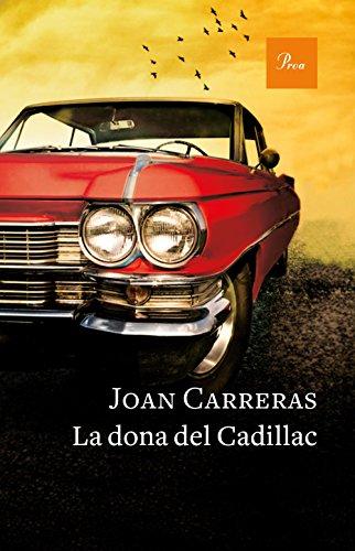 La dona del Cadillac (A TOT VENT)