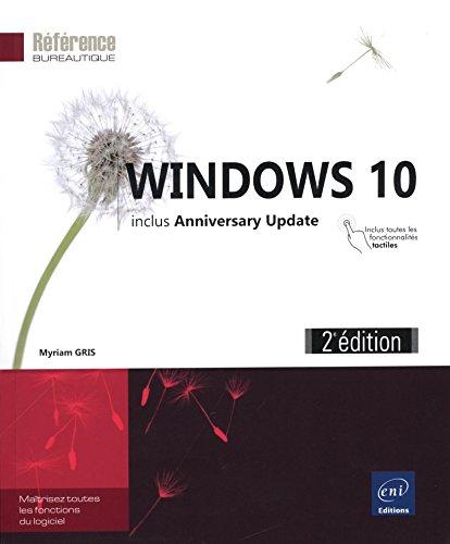 Windows 10 : includes Anniversary Update