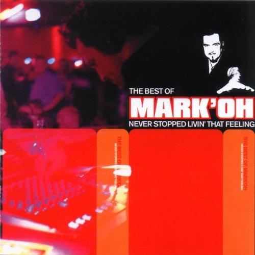 Best of Mark'Oh-Never Stopped Livin' That Feeling