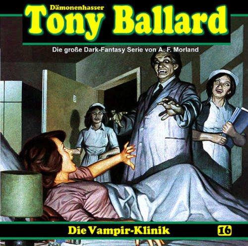 Tony Ballard 16-die Vampir-Klinik