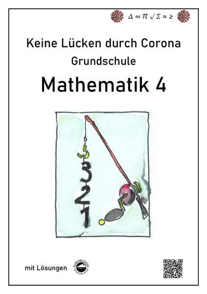 Keine Lücken durch Corona - Mathematik 4 (Grundschule): Mit Lösungen