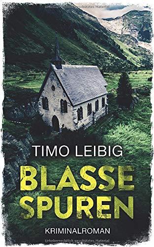 Blasse Spuren: Kriminalroman