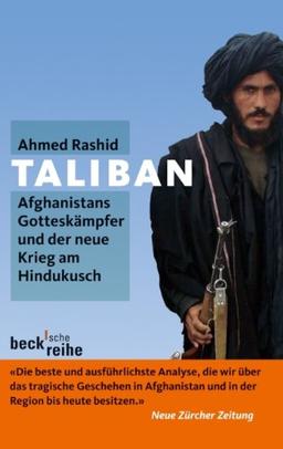 Taliban: Afghanistans Gotteskämpfer und der neue Krieg am Hindukusch