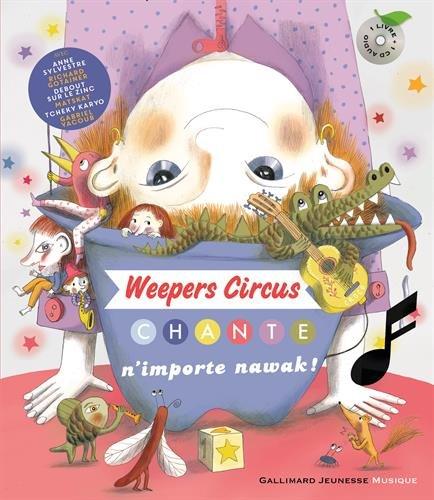 Weepers Circus chante n'importe nawak !