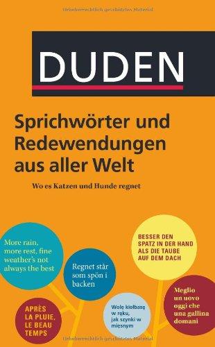 Sprichwörter und Redewendungen aus aller Welt: Wo es Katzen und Hunde regnet