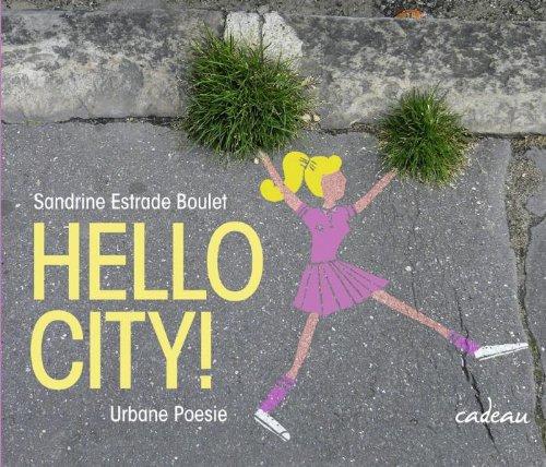 Hello City!: Urbane Poesie