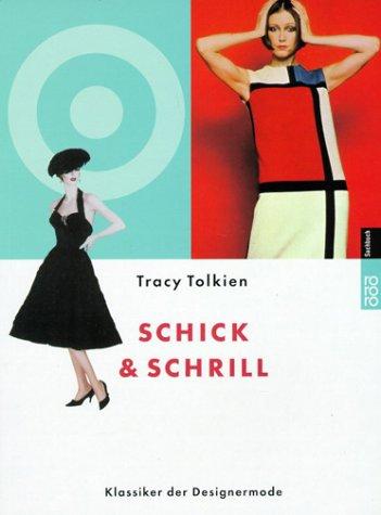 Schick & Schrill, Klassiker der Designermode