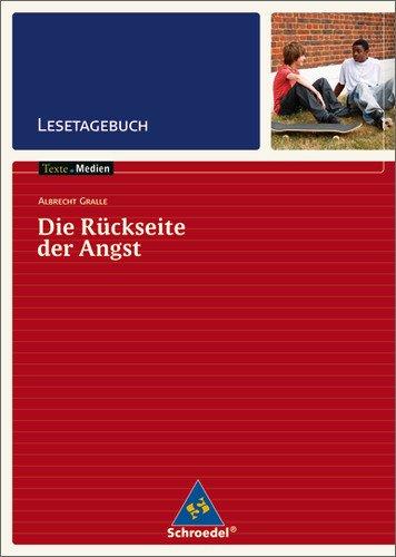 Texte.Medien: Albrecht Gralle: Die Rückseite der Angst: Lesetagebuch