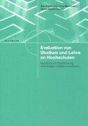 Evaluation von Studium und Lehre an Hochschulen: Handbuch zur Durchführung mehrstufiger Evaluationsverfahren