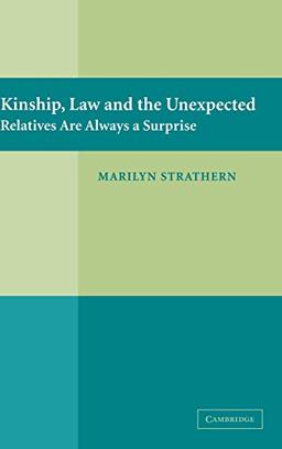 Kinship, Law and the Unexpected: Relatives are Always a Surprise