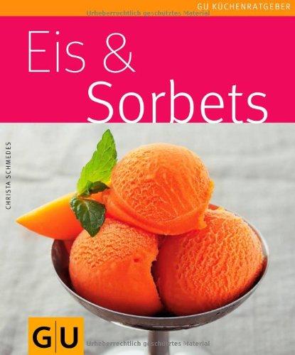 Eis & Sorbets (GU Küchenratgeber Relaunch 2006)