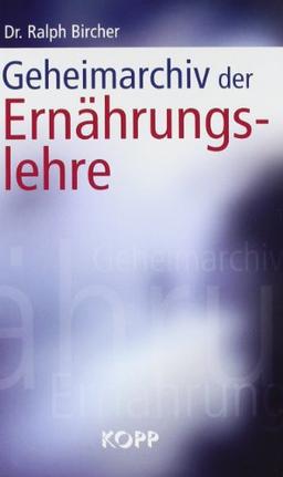 Geheimarchiv der Ernährungslehre