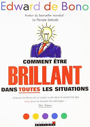 Comment être brillant dans toutes les situations