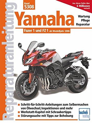 Yamaha Fazer 1 und FZ 1  ab Modelljahr 2006 (Reparaturanleitungen)