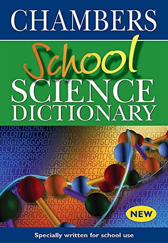 Chambers School Science Dictionary: Uk Edition