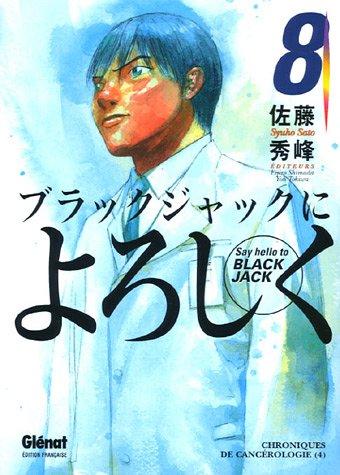 Say hello to Black Jack. Vol. 8. Chroniques de cancérologie 4